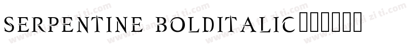 Serpentine BoldItalic字体转换